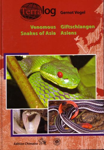 Купить атлас: gernot vogel venomous snakes of asia – giftschlangen asiens 2006, большой выбор и полезная информация по содержанию - Питомник экзотических Животных "ReptoMix Laboratory"