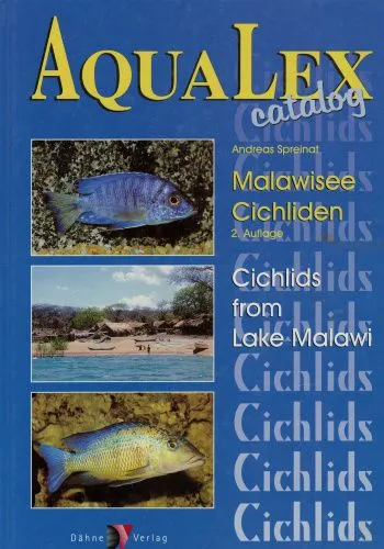 Купить атлас: aqua lex catalog malawisee cichliden  автор: andreas spreinat, большой выбор и полезная информация по содержанию - Питомник экзотических Животных "ReptoMix Laboratory"