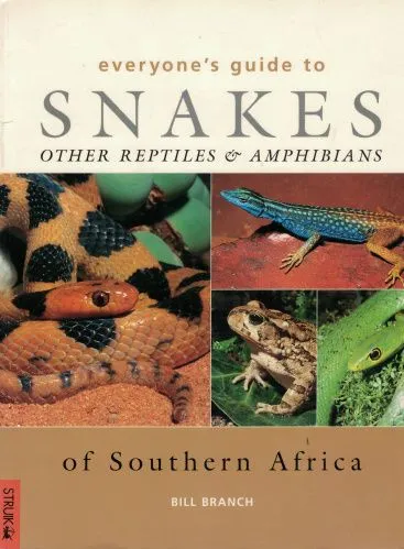 Купить книга: snakes other reptiles & amphibians of southern africa автор: bill branch, большой выбор и полезная информация по содержанию - Питомник экзотических Животных "ReptoMix Laboratory"